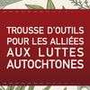 Trousse d'outils pour les alliées aux luttes autochtones