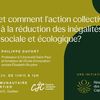 [PASSÉ] 2024.06.19 - 19 juin - Pourquoi et comment l'action collective locale contribue à la réduction des inégalités et à la transition sociale et écologique? (Conférence)