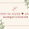 Coup de coeur 2022 : 10 musiques à écouter