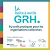 Une nouvelle boîte à outils en gestion des ressources humaines pour les organisations collectives